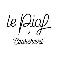 Le Piaf Courchevel, - Horaires d'ouverture