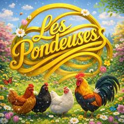 LES PONDEUSES, Valentigney - Horaires d'ouverture