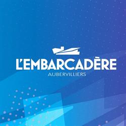 L'Embarcadère, Aubervilliers - Horaires d'ouverture