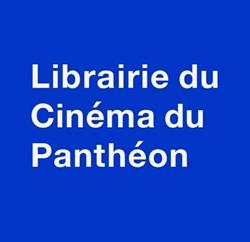 Librairie du Cinéma du Panthéon, Paris - Horaires d'ouverture