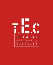 Théâtre Elizabeth Czerczuk (T.E.C.), Paris - Horaires d'ouverture
