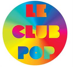 Le Club Pop, Paris - Horaires d'ouverture