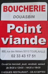 Boucherie Point Viande Douasbin, Tourlaville - Horaires d'ouverture