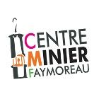 Musée Centre Minier, Faymoreau - Horaires d'ouverture