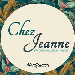 Chez Jeanne - Un zeste de gourmandise, Montfaucon - Horaires d'ouverture