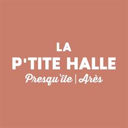 La P'tite Halle de la presqu'île, Lège-Cap-Ferret - Horaires d'ouverture