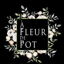 A Fleur de Pot, La Ciotat - Horaires d'ouverture