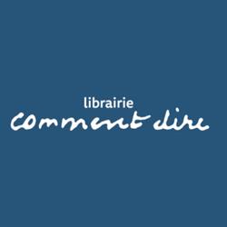 LIBRAIRIE COMMENT DIRE, Rennes - Horaires d'ouverture