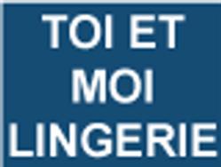 Toi Et Moi Lingerie, Audincourt - Horaires d'ouverture