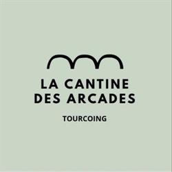 La Cantine Des Arcades, Tourcoing - Horaires d'ouverture