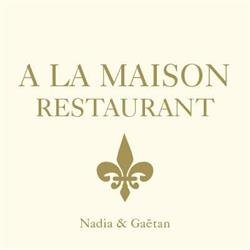 Restaurant A La Maison - Nadia & Gaëtan, Auxerre - Horaires d'ouverture