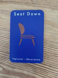SEAT DOWN - Tapissier décorateur, Châteaurenard - Horaires d'ouverture