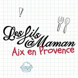 Les Fils à Maman Aix en Provence, Aix-en-Provence - Horaires d'ouverture