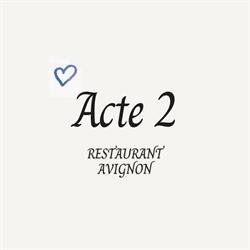 Restaurant Acte 2 à Avignon, - Horaires d'ouverture