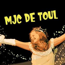 MJC de TOUL, Toul - Horaires d'ouverture