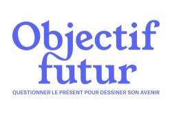 Objectif futur, Paris - Horaires d'ouverture