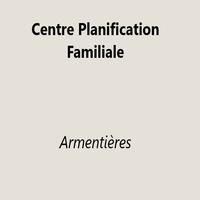 Centre Planification Familiale, Armentières - Horaires d'ouverture