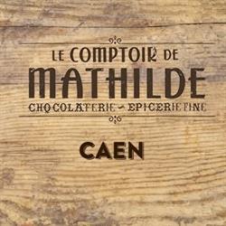 Le Comptoir de Mathilde, Caen - Horaires d'ouverture