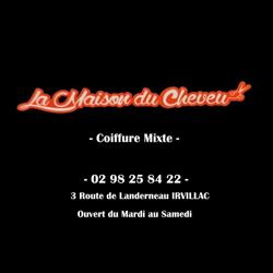 La Maison Du Cheveu Irvillac, - Horaires d'ouverture