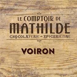 Le Comptoir de Mathilde, Voiron - Horaires d'ouverture