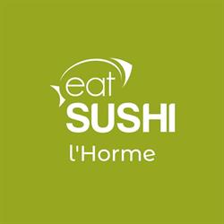Eat Sushi, L'Horme - Horaires d'ouverture