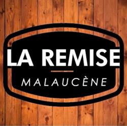 La Remise, Malaucène - Horaires d'ouverture