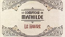 Le Comptoir de Mathilde, Le Havre - Horaires d'ouverture