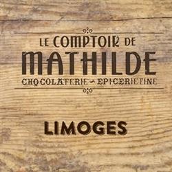 Le Comptoir de Mathilde, Limoges - Horaires d'ouverture