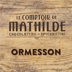 Le Comptoir de Mathilde - Ormesson-sur, Ormesson-sur-Marne - Horaires d'ouverture