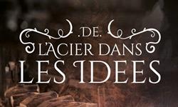 De l'Acier dans les Idées, Châtel-Guyon - Horaires d'ouverture