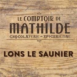 Le Comptoir De Mathilde - Lons Le Saunier, Lons-le-Saunier - Horaires d'ouverture