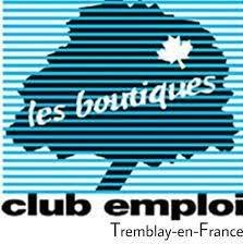 Boutique Club Emploi Tremblay-en-France, - Horaires d'ouverture
