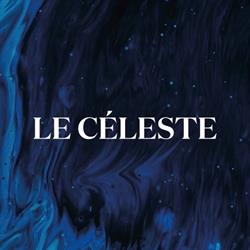 Le Céleste Restaurant, Paris - Horaires d'ouverture