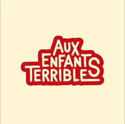 Aux Enfants Terribles, Marquette-lez-Lille - Horaires d'ouverture