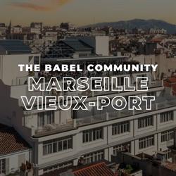Coliving & Hôtel - Appartement meublé l THE BABEL COMMUNITY – Marseille Vieux Port, - Horaires d'ouverture