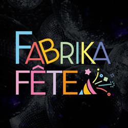Fabrikafête, Saint-Avertin - Horaires d'ouverture