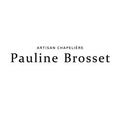 Pauline Brosset Chapelière, Paris - Horaires d'ouverture