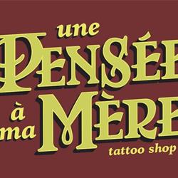 Une Pensée à ma Mère - Tattoo Shop, Montpellier - Horaires d'ouverture