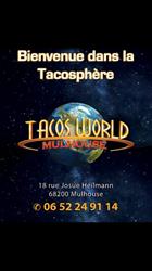 Tacos World Mulhouse, - Horaires d'ouverture