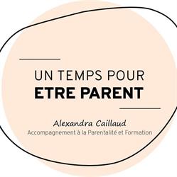 Un temps pour être parent / Alexandra Caillaud, Bellerive-sur-Allier - Horaires d'ouverture