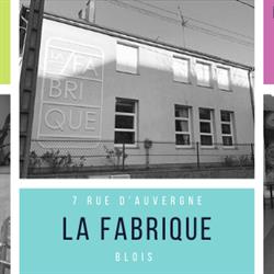 La Fabrique, Blois - Horaires d'ouverture