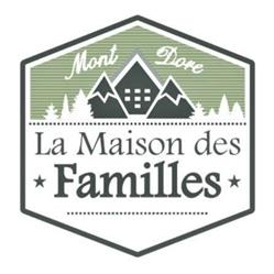 La Maison des Familles Mont-Dore, - Horaires d'ouverture