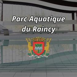 Parc aquatique du Raincy, Le Raincy - Horaires d'ouverture