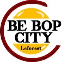 Be Bop City Leforest, - Horaires d'ouverture