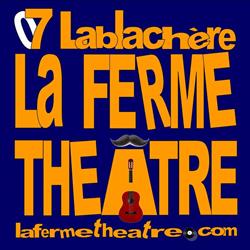 La FERME THEATRE (Jean Ferrat le cri) Aire de camping car, Lablachère - Horaires d'ouverture