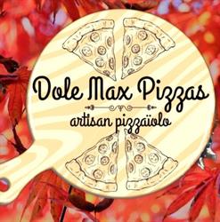Dole Max Pizzas, - Horaires d'ouverture