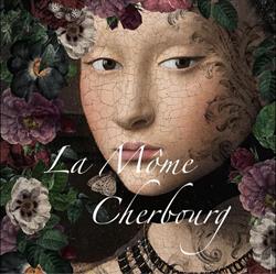 La Môme Cherbourg, Cherbourg-en-Cotentin - Horaires d'ouverture