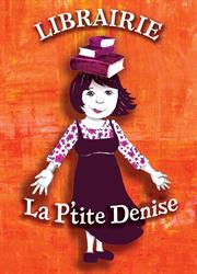 Librairie La P'tite Denise, Saint-Denis - Horaires d'ouverture