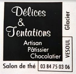 Délices & Tentations, Vesoul - Horaires d'ouverture