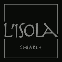L'Isola, Saint-Barthélemy - Horaires d'ouverture